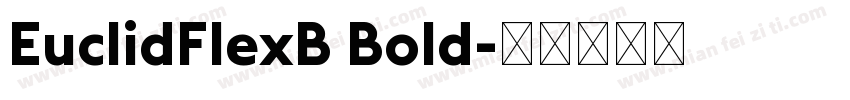 EuclidFlexB Bold字体转换